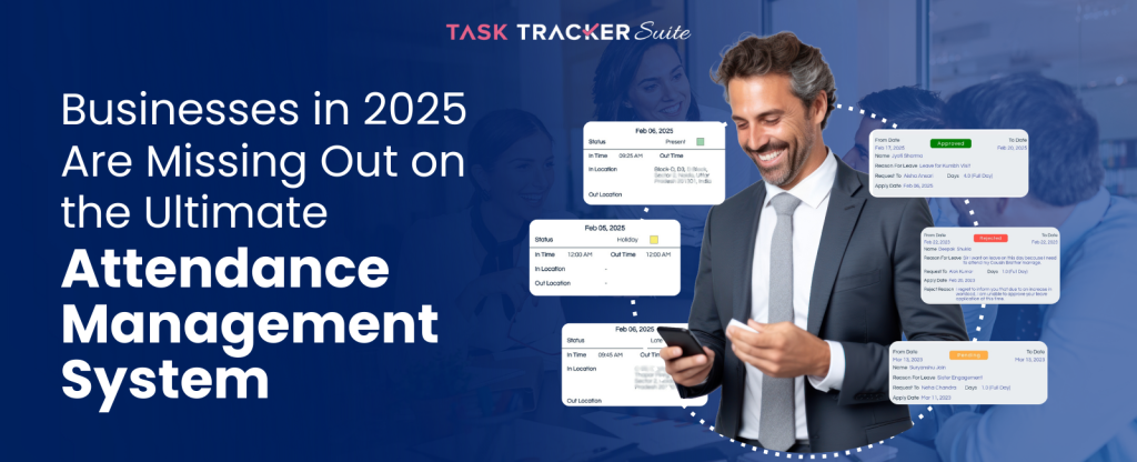 Businesses In 2025 Are Missing Out On The Ultimate Attendance Management System, Attendance Management System, Attendance Management, Attendance Management Solutions, Workflow Management, Smart Attendance, Online Attendance, Employee Attendance Sheet, Attendance Sheet